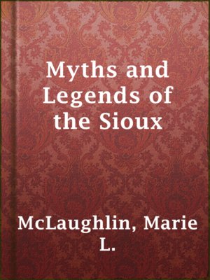 cover image of Myths and Legends of the Sioux